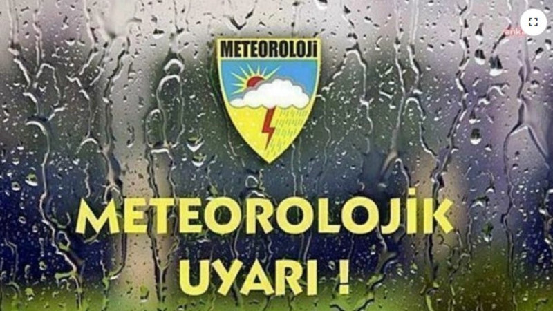 Meteoroloji'den kritik uyarı!